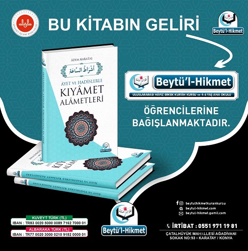 Ayet ve Hadislerle Kıyamet Alametleri kitabımız çıktı.