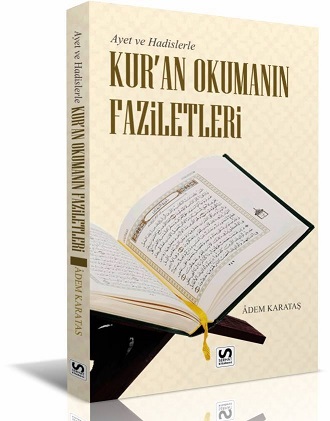 KUR AN OKUMANIN FAZİLETLERİ